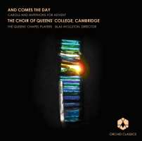 And Comes The Day - Carols and Antiphons for Advent